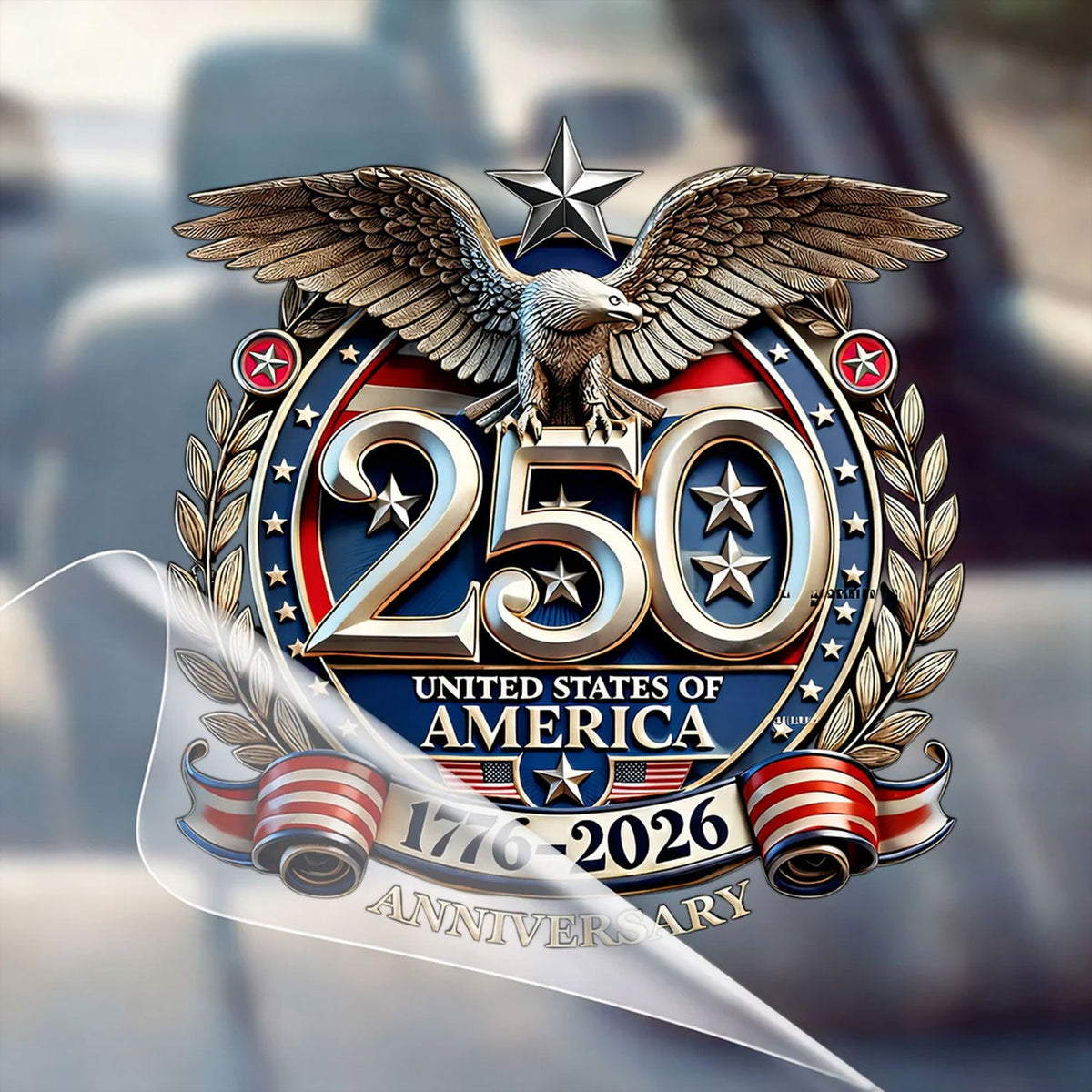 LIMITED TIME OFFER – 250th Anniversary Decal United States Of America Eagle Patriotic