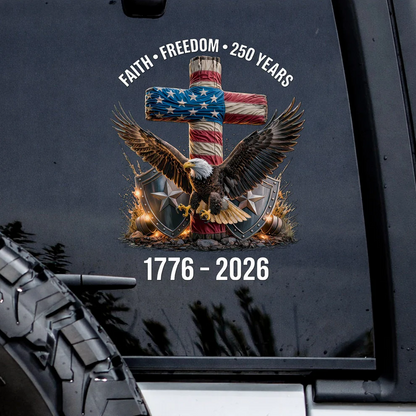 LIMITED TIME OFFER – 250th Anniversary Decal United States Of America Eagle Patriotic