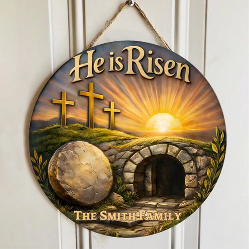 Personalized He is Risen Wooden Sign – Easter Memorial Decor