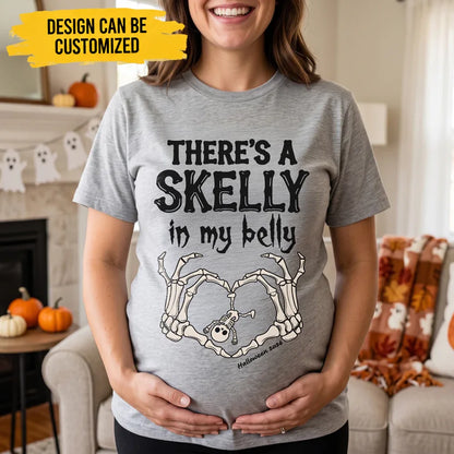 There's A Skelly In My Belly Pregnancy Announcement - Personalized Shirt