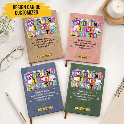 Teaching Is My Ministry Gift For Teacher - Personalized Journal