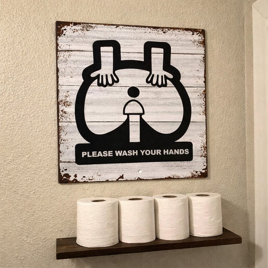 Please Wash Your Hands - Funny Bathroom Sign - Metal Sign
